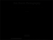 Tablet Screenshot of jimburchphotography.com